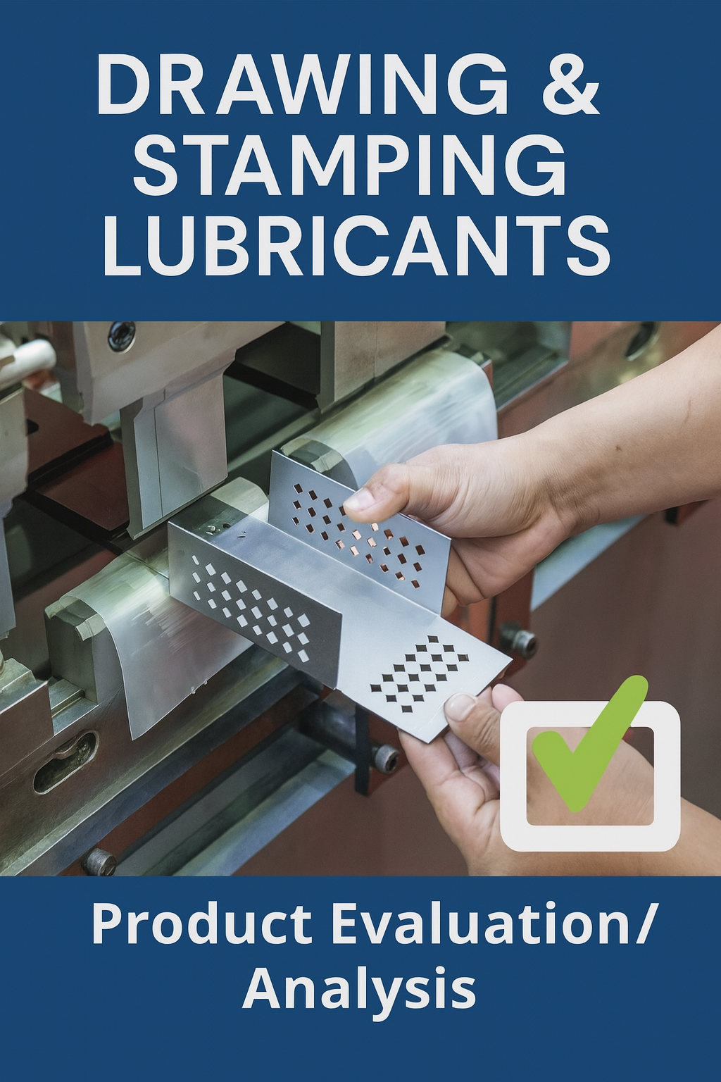 thumb-Drawing & Stamping Lubricants - Product Evaluation Analysis
