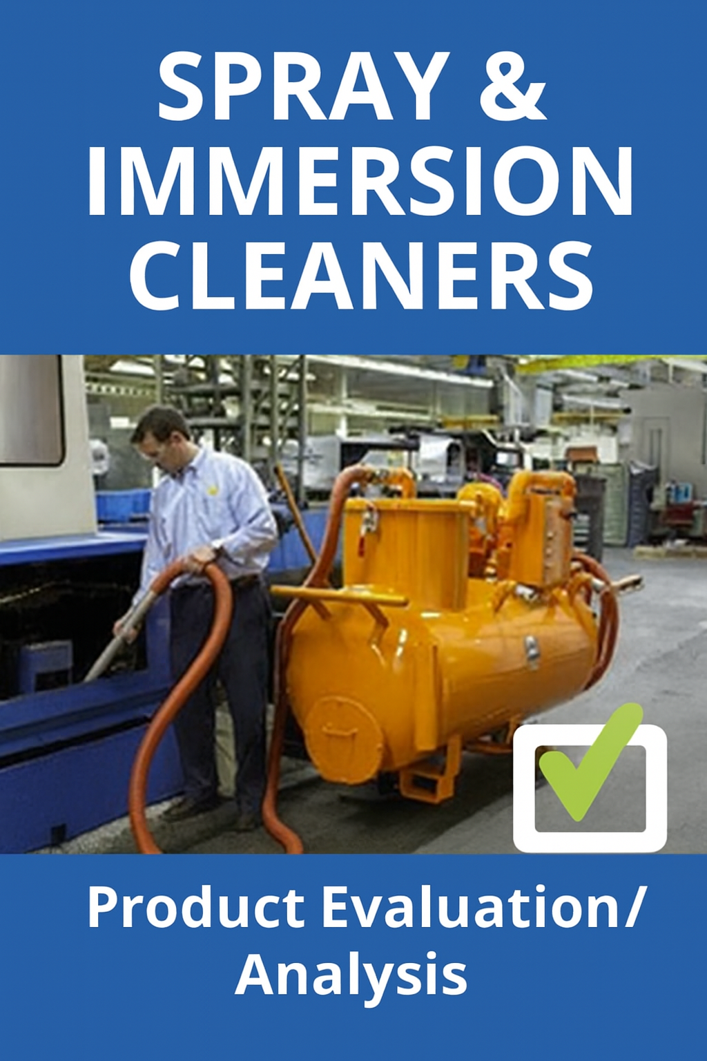 thumb - Spray & Immersion Cleaners - Product Evaluation Analysis